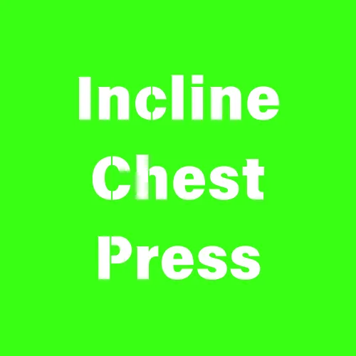 Incline Chest Press