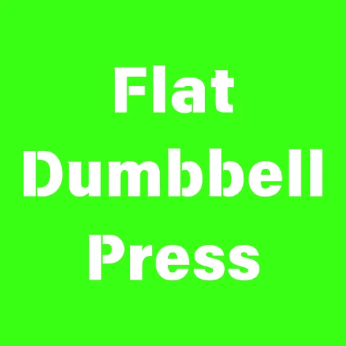 Flat dumbbell press