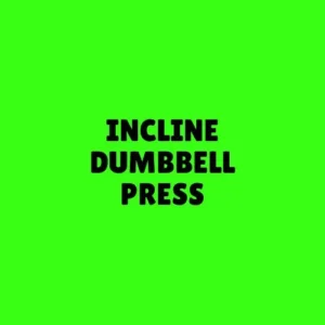 Incline Dumbbell Press